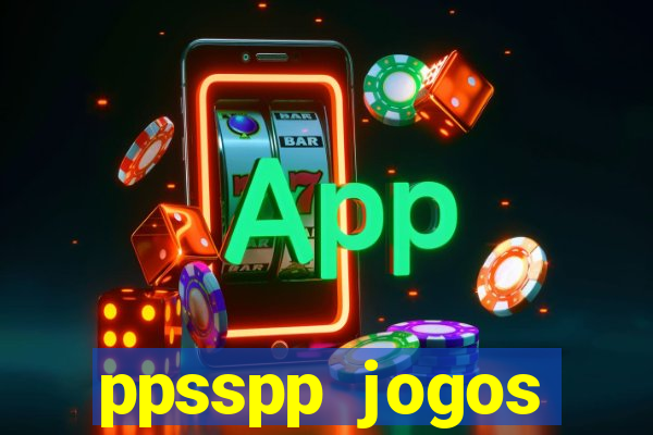 ppsspp jogos download mediafıre